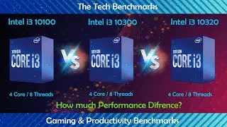 Intel i3 10100 vs Intel i3 10300 vs Intel i3 10320|Which one is budget king?