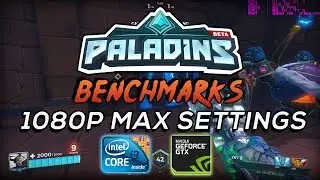 i3-540 and GTX 560 Benchmarks - Paladins [1080p Max Settings]