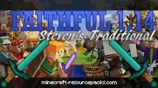 Faithful 1.14 64×64 – Steven’s Traditional [Best Texture Pack 2019]