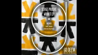 Serge Proshe — Workit (Jean Vayat Remix)