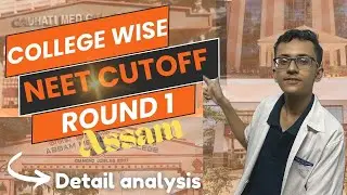 College wise cutoff 📈 NEET 2024 ASSAM 😯 🥵|Round 1 cutoff| merit list assam | #neet2024 #mbbs #assam