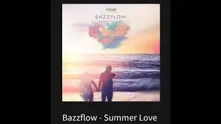 Bazzflow - Summer Love [Hexagon]