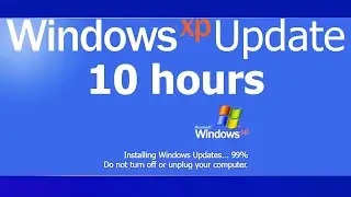 Windows XP Update Screen REAL COUNT 10 hours 4K Resolution