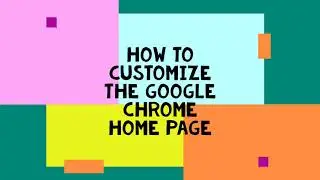 how to customize the google home page