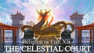 Pathfinder Religion Guide: Celestial Court of Tian Xia