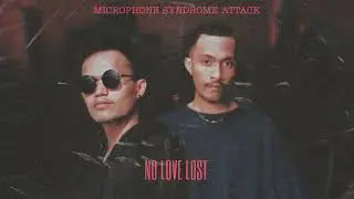 No Love Lost - "Microphone Syndrome Attack" (Audio)