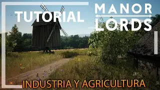 TUTORIAL MANOR LORDS - Industria y Agricultura - Episodio 3