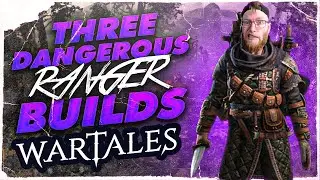Three DANGEROUS Ranger Builds For Wartales