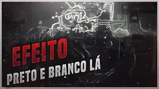 COMO FAZER O EFEITO PRETO E BRANCO LÁ SLA O NOME KKJ