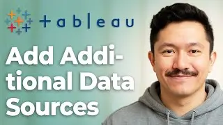 How To Add Additional Data Sources In Tableau [2025 Guide]