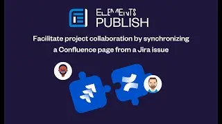 How to use Jira and Confluence together for project management | Elements Publish
