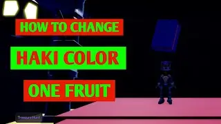 How To Change Haki Color In One Fruit | One Fruit Simulator Where To Change Haki Color