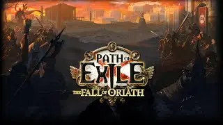 Path Of Exile ПАДЕНИЕ ОРИАТА ДОЛГОЖДАННОЕ ПРОДОЛЖЕНИЕ (8 СЕРИЯ)