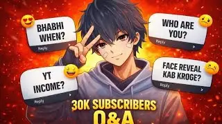 30K Special Q&A 😱 | Face Reveal? Secrets Revealed | Gojo Noob Bot