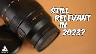 Still Relevant in 2023? | Sony 70-350mm F4.5-6.3 G OSS