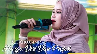 HARGA DIRI DAN PROFESI • VOC KHAIRUNISA