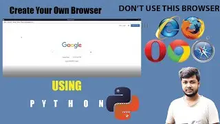 How Create Own Browser Software Using Python | Code With Joy | PyQt5 | Joy Mondal | Python Project