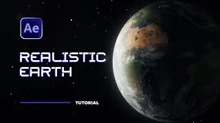 Realistic Earth After Effects Tutorial Part 1