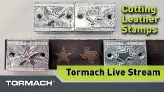 Tormach Live Stream - Cutting Out Reverse Leather Stamps