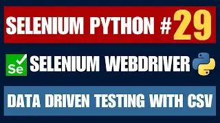 Selenium WebDriver with Python tutorial 29 - Data Driven Testing using CSV