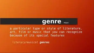 genre , Meaning of genre , Definition of genre , Pronunciation of genre