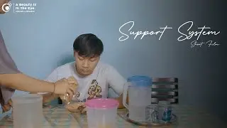 Support System || Short Movie