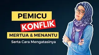 Pemicu Konflik Menantu Dengan Mertua Serta Cara Mengatasinya