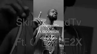 Skinnyhead tv Feat. Goonie2x - If You From Cincinnati