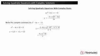 Solving Quadratic Equations with Complex Solutions (N-CN.8)