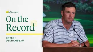 Bryson DeChambeau Off To A Strong Start | The Masters