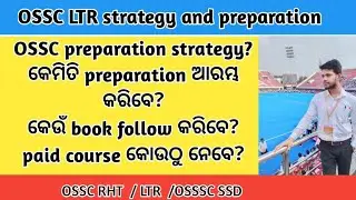 OSSC LTR prelims exam preparation strategy 2024