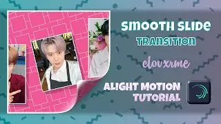 SMOOTH SLIDE TRANSITION #2 | ALIGHT MOTION TUTORIAL