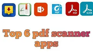 top 6 pdf scanner apps.|| pdf scanner apps