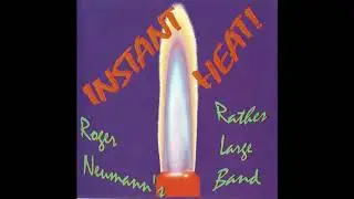 Instant Heat W/ Roger Neumann's Rather Large Band 1994