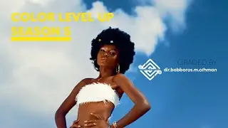 COLOR LEVEL UP SEASON V. GRADED BY DIR.MUGERWA OTHMAN