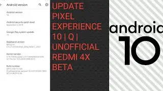 Redmi 4X | Pixel Experience Q | 10