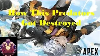 Apex Legends - How These Predators Got Destroyed