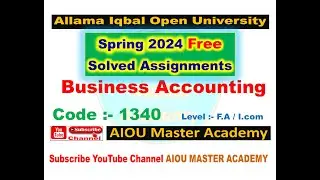 AIOU Code 1340 Solved Assignment 1-2 Semester SPRING 2024 || Subject Business Accounting