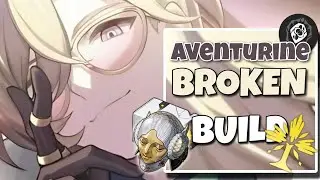 Aventurine BROKEN Build Guide | Best Teams, Relics & Lightcones | Honkai Star Rail