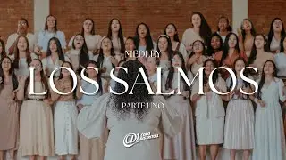 MEDLEY LOS SALMOS  (Parte uno)  | Coro Distrito Uno IPUC