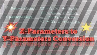 Z - Parameters to Y - Parameters Conversion | Two Port Networks