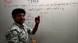 # 3D eg 26 # A LINE MAKES ANGLES A,B,C,D WITH THE DIAGONALS OF A CUBE