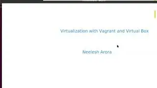 Virtualization using Vagrant and Virtual Box