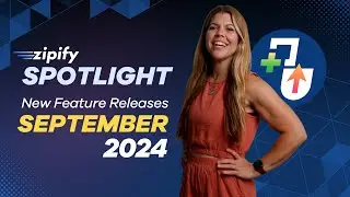 September 2024 Spotlight: New Updates for Zipify Apps