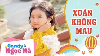 Candy Ngọc Hà cover hát live | Xuân Không Màu - Nhạc Xuân Hay Dành Cho Những Người Xa Quê 2020
