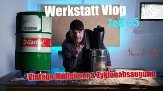 DIY Werkstatt 🛠️ Vlog #5 ! Zyklonabsaugung  mit einem Kärcher WD4 selbst bauen .Nie wieder Beutel!