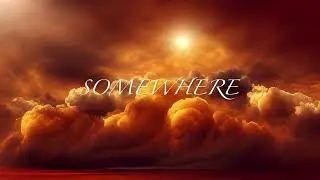 Somewhere - MAKAIO