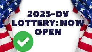 2025 DV Lottery Now OPEN! OFFICIAL Diversity Visa WEBSITE✅