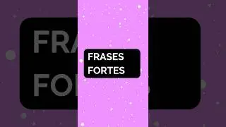 FRASES FORTES 💜 #frases #status #frasesdemotivacao