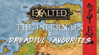 Exalted the Infernals and Dreadful Favourites